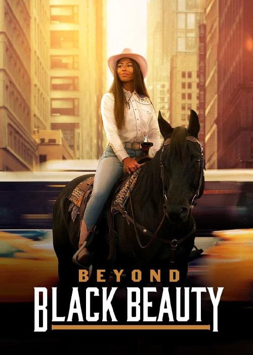 فراتر از زیبایی سیاه – Beyond Black Beauty